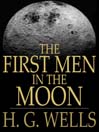 The First Men in the Moon (eBook)